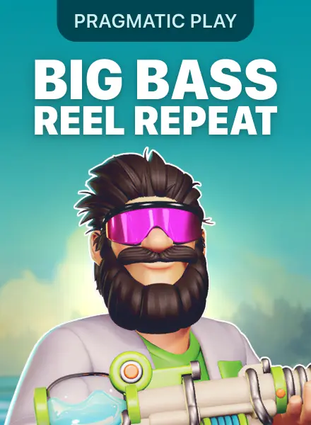Big Bass Reel Repeat — Pragmatic Play