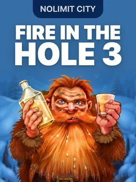 Fire in the Hole 3 — Nolimit City