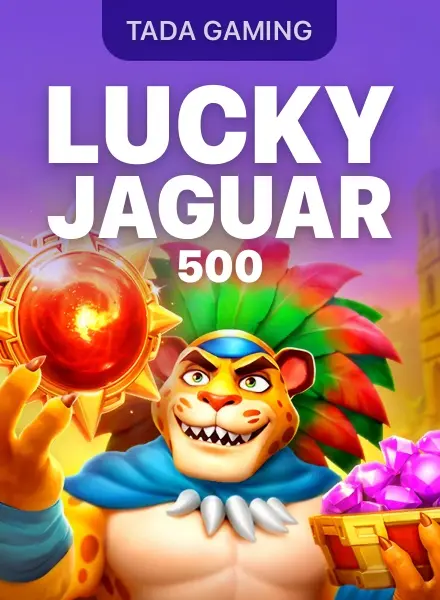 Lucky Jaguar 500 — TaDa